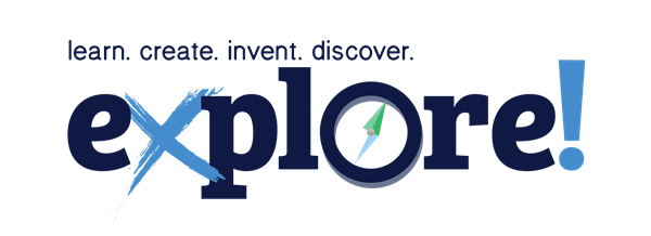 Learn. Create. Invent. Discover. Explore!